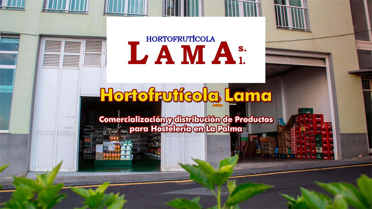 Hortofrutícola Lama Comercialización y distribución de Productos para Hostelería en La Palma